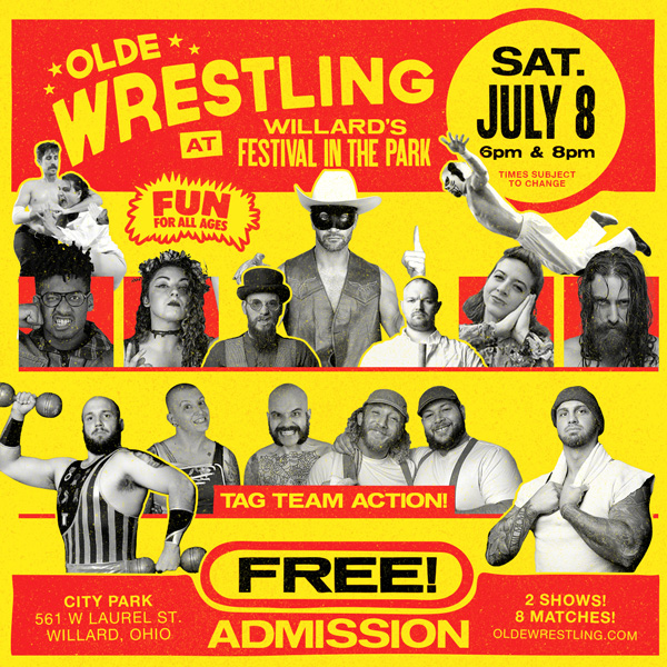 Olde Wrestling returns to Willard. July 8th!